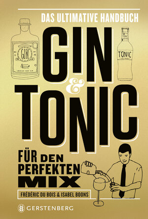 Buchcover Gin & Tonic - Goldene Edition | Frédéric Du Bois | EAN 9783836921961 | ISBN 3-8369-2196-0 | ISBN 978-3-8369-2196-1
