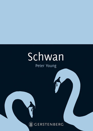 Buchcover Schwan | Peter Young | EAN 9783836926447 | ISBN 3-8369-2644-X | ISBN 978-3-8369-2644-7