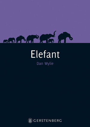 Buchcover Elefant | Dan Wylie | EAN 9783836926621 | ISBN 3-8369-2662-8 | ISBN 978-3-8369-2662-1