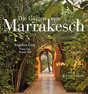Buchcover Die Gärten von Marrakesch | Angelica Gray | EAN 9783836927611 | ISBN 3-8369-2761-6 | ISBN 978-3-8369-2761-1