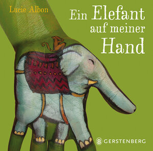 Buchcover Ein Elefant auf meiner Hand | Lucie Albon | EAN 9783836952323 | ISBN 3-8369-5232-7 | ISBN 978-3-8369-5232-3
