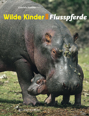 Buchcover Wilde Kinder - Flusspferde | Gabriela Staebler | EAN 9783836952668 | ISBN 3-8369-5266-1 | ISBN 978-3-8369-5266-8