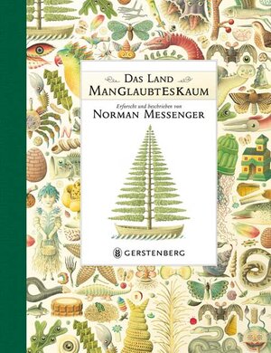 Buchcover Das Land ManGlaubtEsKaum | Norman Messenger | EAN 9783836957083 | ISBN 3-8369-5708-6 | ISBN 978-3-8369-5708-3