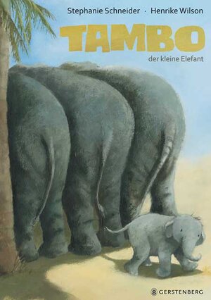 Buchcover Tambo, der kleine Elefant | Stephanie Schneider | EAN 9783836957625 | ISBN 3-8369-5762-0 | ISBN 978-3-8369-5762-5