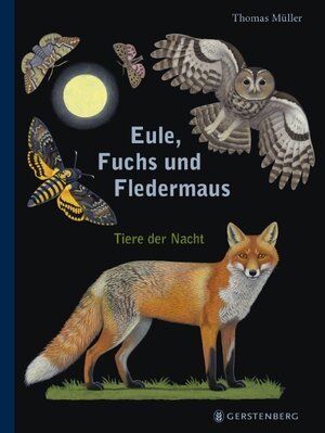 Buchcover Eule, Fuchs und Fledermaus | Thomas Müller | EAN 9783836958387 | ISBN 3-8369-5838-4 | ISBN 978-3-8369-5838-7