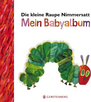 Buchcover Die kleine Raupe Nimmersatt - Mein Babyalbum - Rot | Eric Carle | EAN 9783836959469 | ISBN 3-8369-5946-1 | ISBN 978-3-8369-5946-9