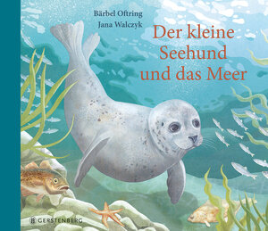 Buchcover Der kleine Seehund und das Meer | Bärbel Oftring | EAN 9783836960151 | ISBN 3-8369-6015-X | ISBN 978-3-8369-6015-1