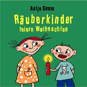 Buchcover Räuberkinder feiern Weihnachten | Antje Damm | EAN 9783836960229 | ISBN 3-8369-6022-2 | ISBN 978-3-8369-6022-9