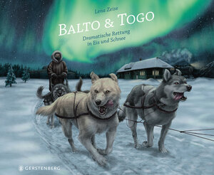 Buchcover Balto & Togo | Lena Zeise | EAN 9783836960700 | ISBN 3-8369-6070-2 | ISBN 978-3-8369-6070-0