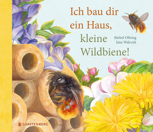 Buchcover Ich bau dir ein Haus, kleine Wildbiene! | Bärbel Oftring | EAN 9783836960984 | ISBN 3-8369-6098-2 | ISBN 978-3-8369-6098-4