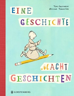 Buchcover Eine Geschichte macht Geschichten | Tor Fretheim | EAN 9783836961172 | ISBN 3-8369-6117-2 | ISBN 978-3-8369-6117-2