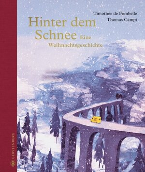Buchcover Hinter dem Schnee | Timothée de Fombelle | EAN 9783836961189 | ISBN 3-8369-6118-0 | ISBN 978-3-8369-6118-9