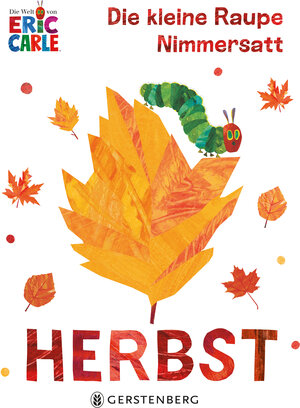 Buchcover Die kleine Raupe Nimmersatt - Herbst | Eric Carle | EAN 9783836962445 | ISBN 3-8369-6244-6 | ISBN 978-3-8369-6244-5