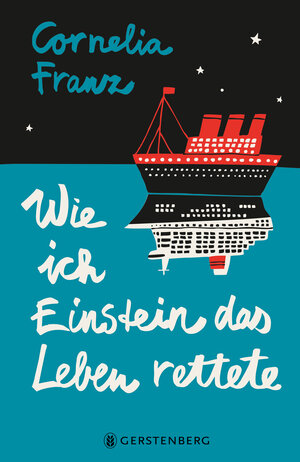 Buchcover Wie ich Einstein das Leben rettete | Cornelia Franz | EAN 9783836992084 | ISBN 3-8369-9208-6 | ISBN 978-3-8369-9208-4