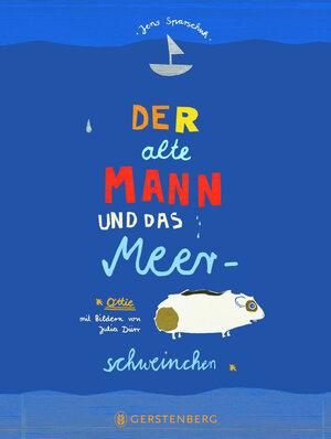 Buchcover Der alte Mann und das Meerschweinchen | Jens Sparschuh | EAN 9783836992237 | ISBN 3-8369-9223-X | ISBN 978-3-8369-9223-7