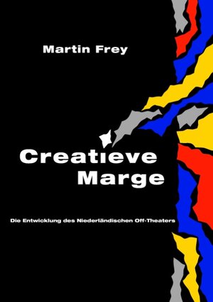 Buchcover Creatieve Marge | Martin Frey | EAN 9783837000016 | ISBN 3-8370-0001-X | ISBN 978-3-8370-0001-6