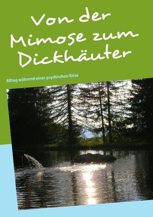 Buchcover Von der Mimose zum Dickhäuter | Leonie Sommer | EAN 9783837002317 | ISBN 3-8370-0231-4 | ISBN 978-3-8370-0231-7