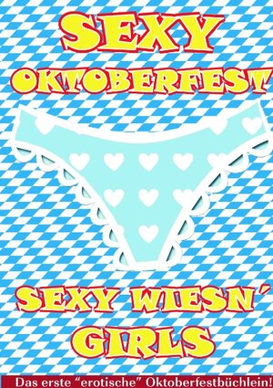 Buchcover Sexy Oktoberfest & Sexy Wiesn' Girls | Alois Gmeiner | EAN 9783837006001 | ISBN 3-8370-0600-X | ISBN 978-3-8370-0600-1