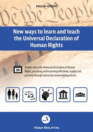 Buchcover New Ways to Learn and Teach the Universal Declaration of Human Rights | Alaa Boutros | EAN 9783837007565 | ISBN 3-8370-0756-1 | ISBN 978-3-8370-0756-5