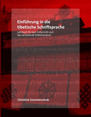 Buchcover Einführung in die tibetische Schriftsprache | Christine Sommerschuh | EAN 9783837012149 | ISBN 3-8370-1214-X | ISBN 978-3-8370-1214-9