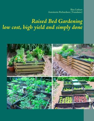 Buchcover Raised Bed Gardening - low cost, high yield and simply done  | EAN 9783837018417 | ISBN 3-8370-1841-5 | ISBN 978-3-8370-1841-7