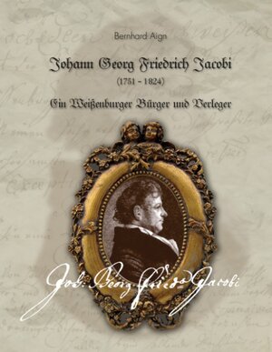 Buchcover Johann Georg Friedrich Jacobi | Bernhard Aign | EAN 9783837020670 | ISBN 3-8370-2067-3 | ISBN 978-3-8370-2067-0