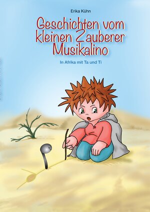 Buchcover Der kleine Zauberer und die Noten | Erika Kühn | EAN 9783837021868 | ISBN 3-8370-2186-6 | ISBN 978-3-8370-2186-8