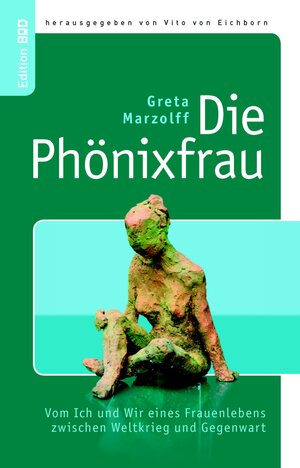 Buchcover Die Phönixfrau | Greta Marzolff | EAN 9783837032598 | ISBN 3-8370-3259-0 | ISBN 978-3-8370-3259-8