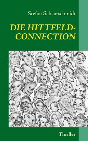 Buchcover Die Hittfeld-Connection | Stefan Schaarschmidt | EAN 9783837034639 | ISBN 3-8370-3463-1 | ISBN 978-3-8370-3463-9