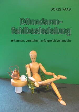 Buchcover Dünndarmfehlbesiedelung | Doris Paas | EAN 9783837037678 | ISBN 3-8370-3767-3 | ISBN 978-3-8370-3767-8