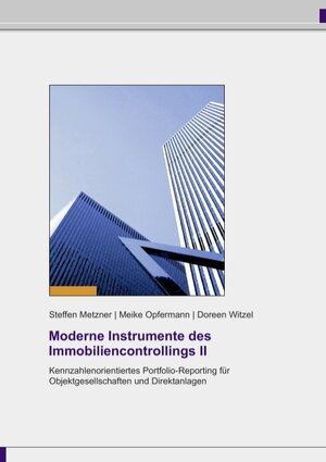 Buchcover Moderne Instrumente des Immobiliencontrollings II | Steffen Metzner | EAN 9783837042719 | ISBN 3-8370-4271-5 | ISBN 978-3-8370-4271-9