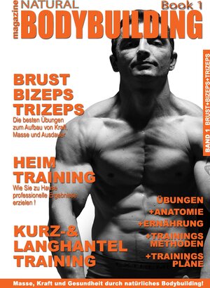 Buchcover natural BODYBUILDING magazine BOOK 1 | Janusz Z. Kobylanski v. G. | EAN 9783837044522 | ISBN 3-8370-4452-1 | ISBN 978-3-8370-4452-2