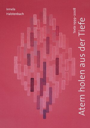 Buchcover Atem holen aus der Tiefe | Irmela Halstenbach | EAN 9783837046533 | ISBN 3-8370-4653-2 | ISBN 978-3-8370-4653-3