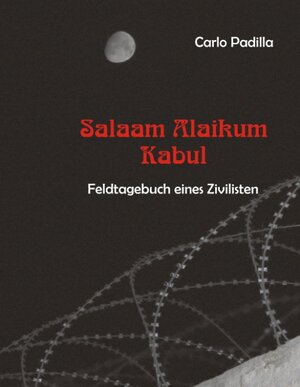 Buchcover Salaam Alaikum Kabul | Carlo Padilla | EAN 9783837049763 | ISBN 3-8370-4976-0 | ISBN 978-3-8370-4976-3