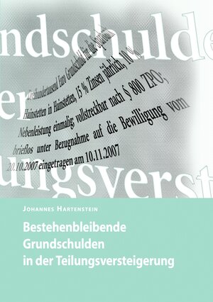 Buchcover Bestehenbleibende Grundschulden in der Teilungsversteigerung | Johannes Hartenstein | EAN 9783837049909 | ISBN 3-8370-4990-6 | ISBN 978-3-8370-4990-9