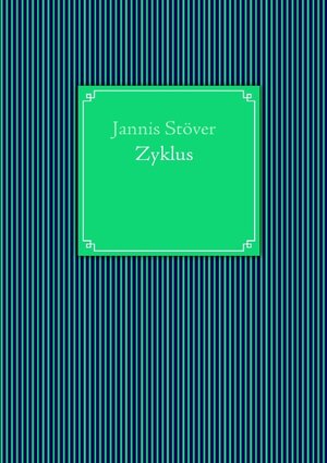 Buchcover Zyklus | Jannis Stöver | EAN 9783837050530 | ISBN 3-8370-5053-X | ISBN 978-3-8370-5053-0