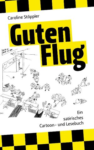 Buchcover Guten Flug | Caroline Stöppler | EAN 9783837052428 | ISBN 3-8370-5242-7 | ISBN 978-3-8370-5242-8