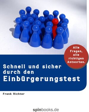 Buchcover Schnell und sicher durch den Einbürgerungstest | Frank Richter | EAN 9783837065848 | ISBN 3-8370-6584-7 | ISBN 978-3-8370-6584-8