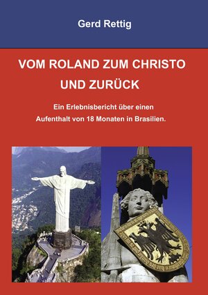 Buchcover VOM ROLAND ZUM CHRISTO UND ZURÜCK | Gerd Rettig | EAN 9783837066623 | ISBN 3-8370-6662-2 | ISBN 978-3-8370-6662-3