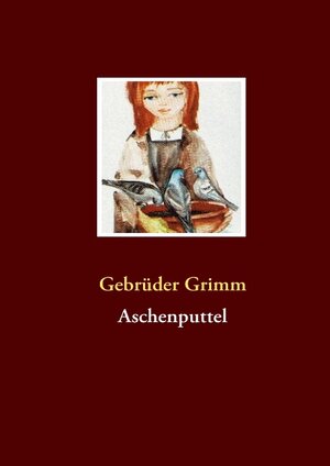 Buchcover Aschenputtel | Gebrüder Grimm | EAN 9783837067675 | ISBN 3-8370-6767-X | ISBN 978-3-8370-6767-5