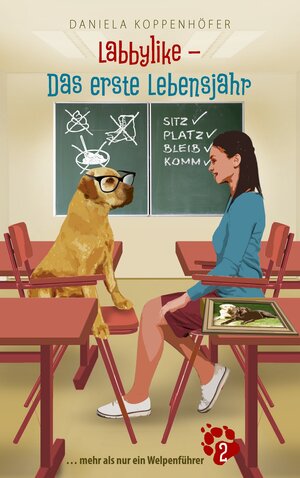 Buchcover Labbylike - Das erste Lebensjahr | Daniela Koppenhöfer | EAN 9783837078312 | ISBN 3-8370-7831-0 | ISBN 978-3-8370-7831-2
