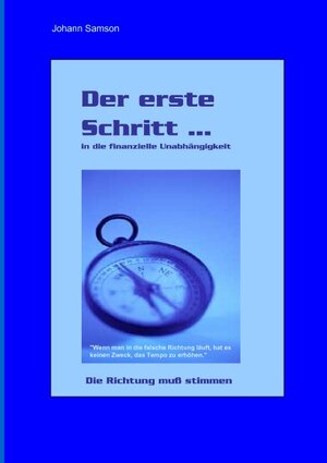 Buchcover Der Erste Schritt ... | Johann Samson | EAN 9783837080049 | ISBN 3-8370-8004-8 | ISBN 978-3-8370-8004-9