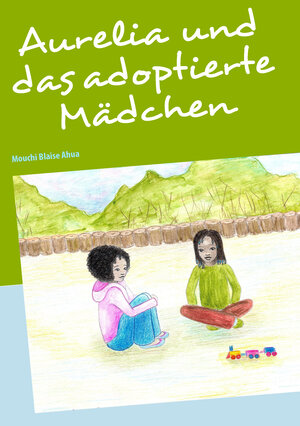 Buchcover Aurelia und das adoptierte Mädchen | Mouchi Blaise Ahua | EAN 9783837089479 | ISBN 3-8370-8947-9 | ISBN 978-3-8370-8947-9