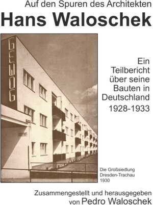 Buchcover Auf den Spuren des Architekten Hans Waloschek  | EAN 9783837094169 | ISBN 3-8370-9416-2 | ISBN 978-3-8370-9416-9
