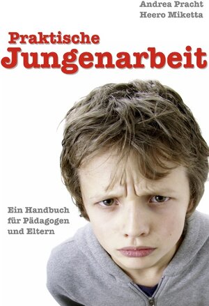 Buchcover Praktische Jungenarbeit | Heero Miketta | EAN 9783837095968 | ISBN 3-8370-9596-7 | ISBN 978-3-8370-9596-8