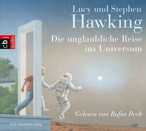 Buchcover Die unglaubliche Reise ins Universum | Lucy Hawking | EAN 9783837101140 | ISBN 3-8371-0114-2 | ISBN 978-3-8371-0114-0