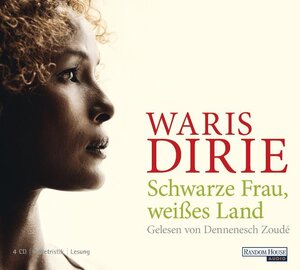 Buchcover Schwarze Frau, weißes Land | Waris Dirie | EAN 9783837103717 | ISBN 3-8371-0371-4 | ISBN 978-3-8371-0371-7