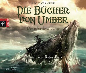 Buchcover Die Bücher von Umber - Der gefundene Junge | Paul W. Catanese | EAN 9783837105636 | ISBN 3-8371-0563-6 | ISBN 978-3-8371-0563-6