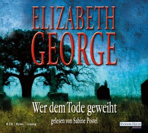 Buchcover Wer dem Tode geweiht | Elizabeth George | EAN 9783837107333 | ISBN 3-8371-0733-7 | ISBN 978-3-8371-0733-3