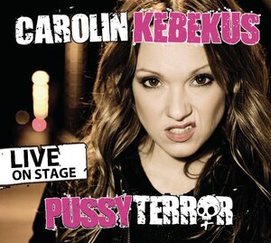 Buchcover PussyTerror - LIVE | Carolin Kebekus | EAN 9783837109610 | ISBN 3-8371-0961-5 | ISBN 978-3-8371-0961-0